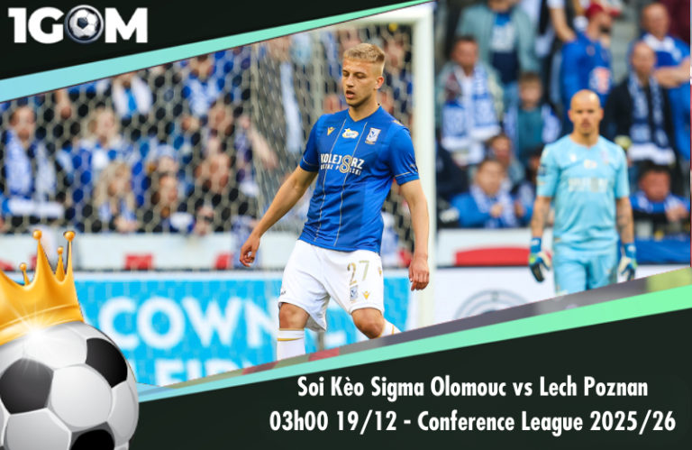Soi Kèo Sigma Olomouc vs Lech Poznan 03h00 19/12 – Conference League 2025/26