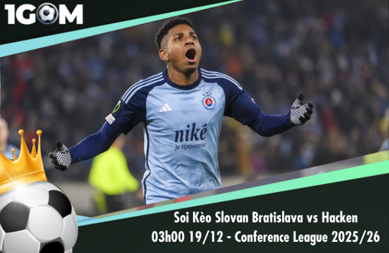 Soi Kèo Slovan Bratislava vs Hacken 03h00 19/12 – Conference League 2025/26