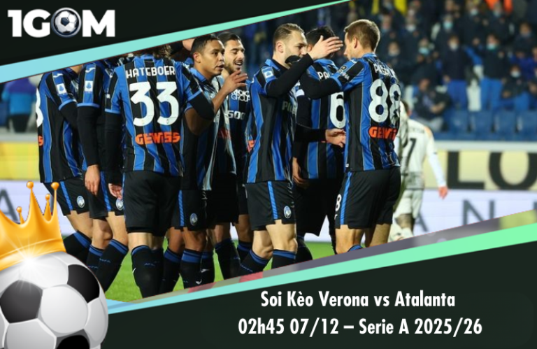 Soi Kèo Verona vs Atalanta 02h45 07/12 – Serie A 2025/26