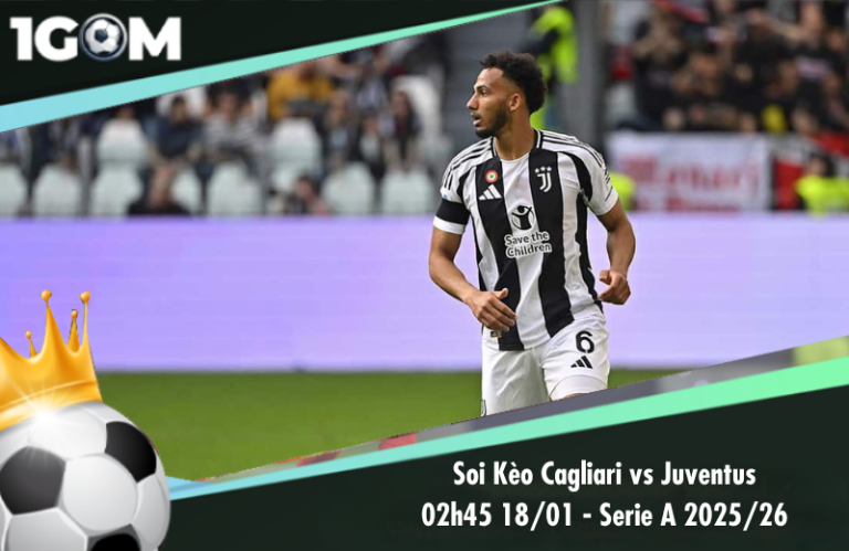 Soi Kèo Cagliari vs Juventus 02h45 18/01 – Serie A 2025/26
