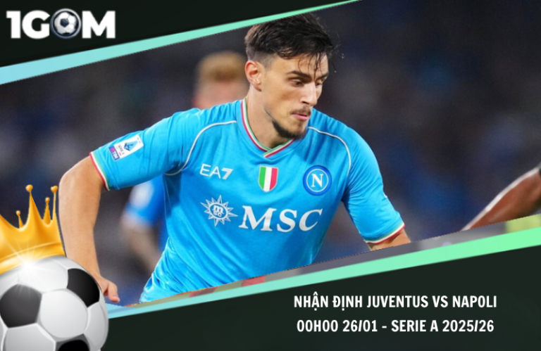 Nhận Định Juventus vs Napoli 00h00 26/01 – Serie A 2025/26