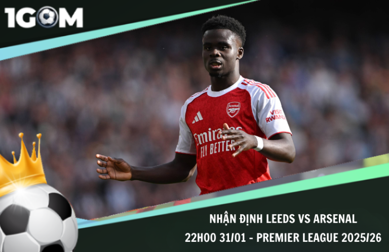 Nhận Định Leeds vs Arsenal 22h00 31/01 – Premier League 2025/26