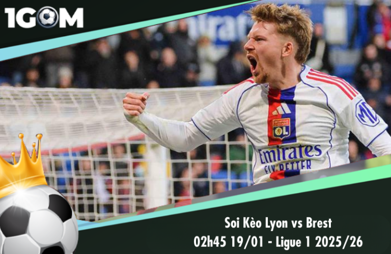 Soi Kèo Lyon vs Brest 02h45 19/01 – Ligue 1 2025/26