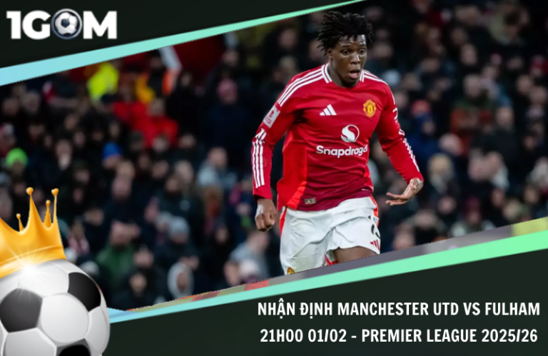 Nhận Định Manchester Utd vs Fulham 21h00 01/02 – Premier League 2025/26